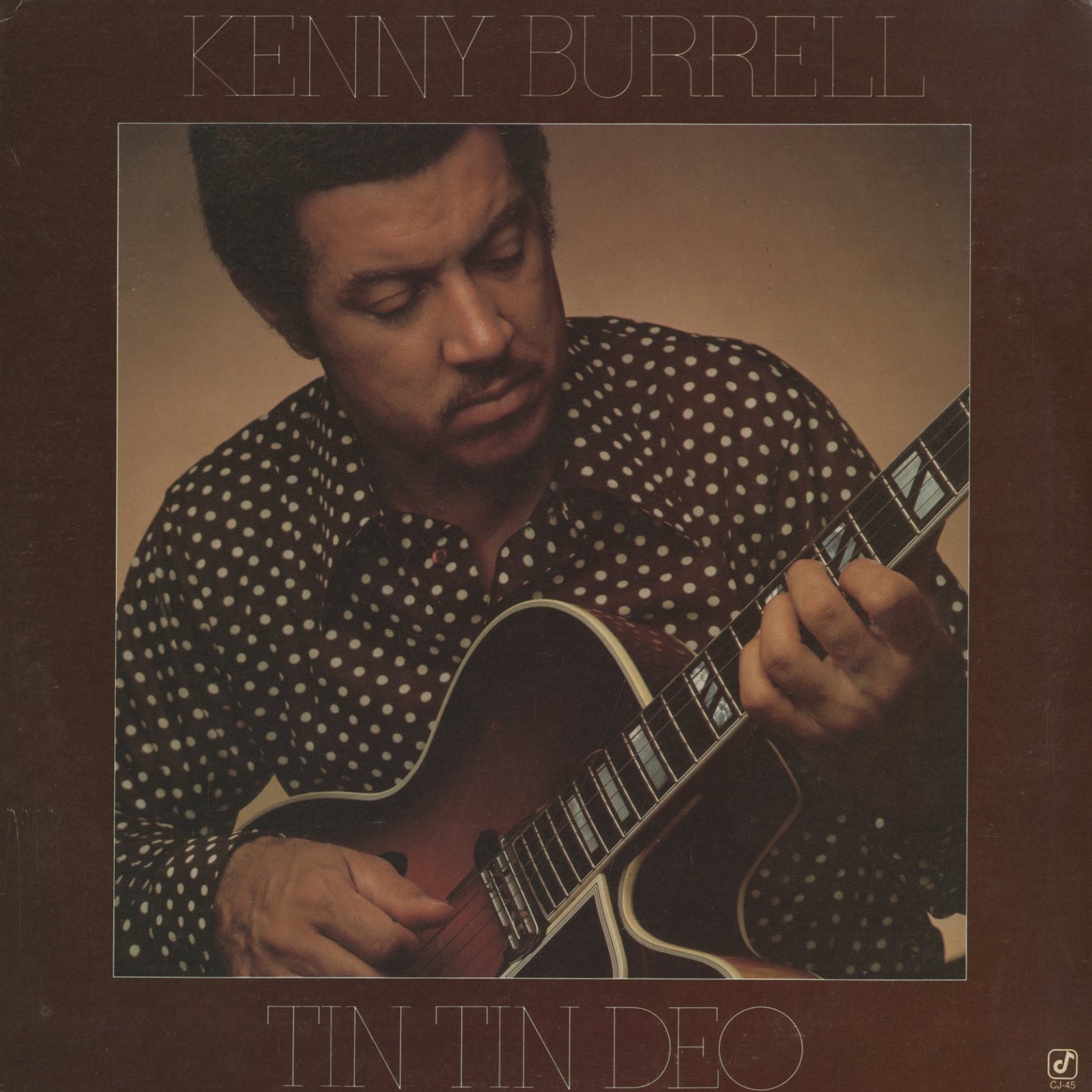 Kenny Burrell / ケニー・バレル / Tin Tin Deo (CJ-45)