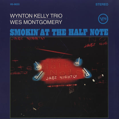 Wynton Kelly Trio / Wes Montgomery / ウィントン・ケリー　ウェス・モンゴメリ / Smokin' At The Half Note -180g (009 8633)