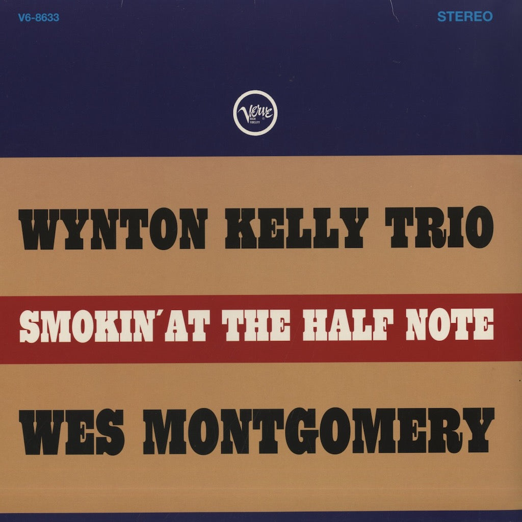 Wynton Kelly Trio / Wes Montgomery / ウィントン・ケリー　ウェス・モンゴメリ / Smokin' At The Half Note -180g (009 8633)