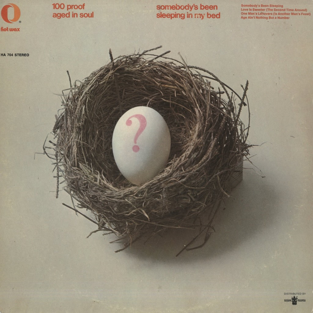 100 Proof Aged In Soul / Somebody's Been Sleeping in My Bed  (HA 704)