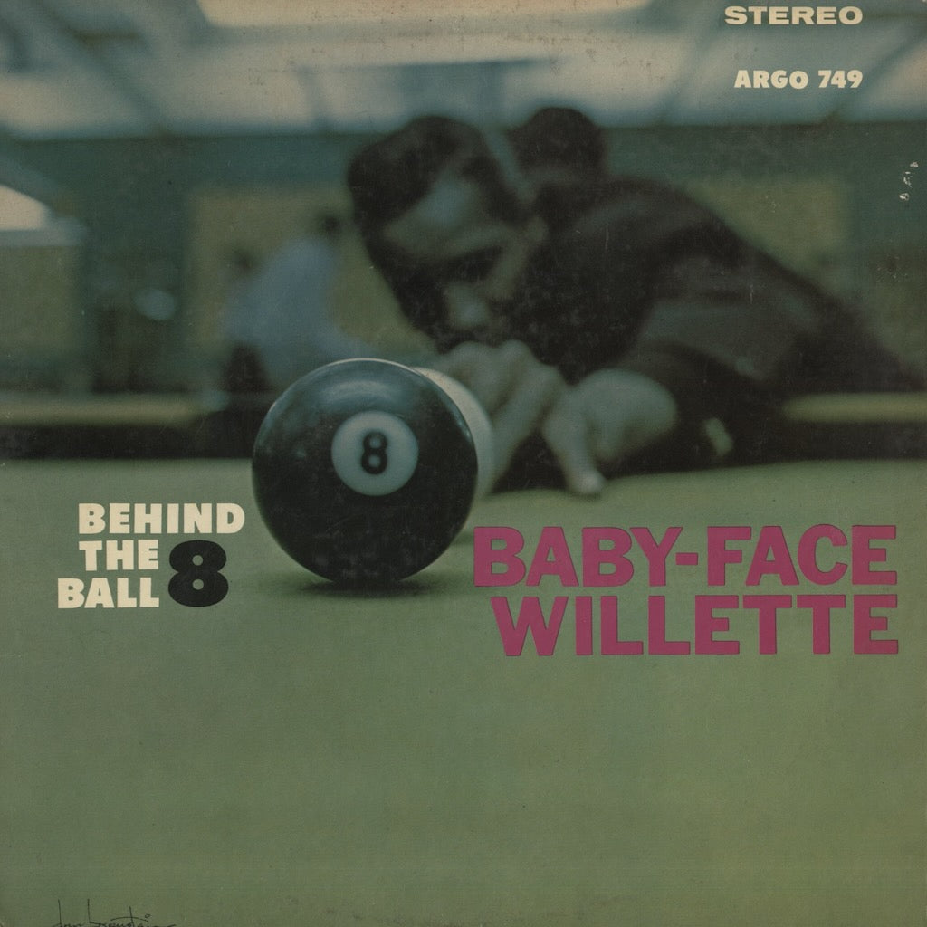 Baby Face Willette / ベイビーフェイス・ウィレット / Behind The 8 Ball (LPS-749)