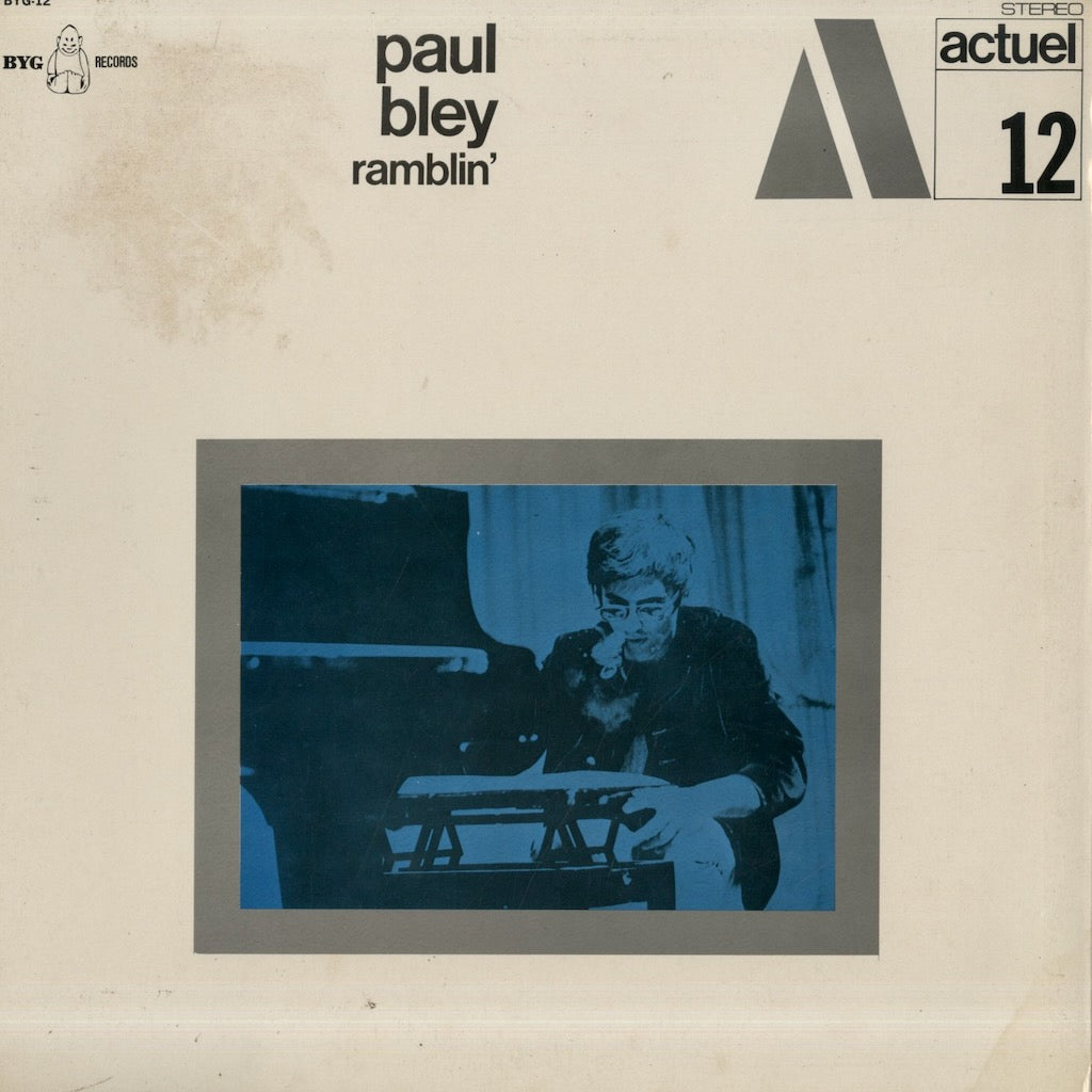 Paul Bley / ポール・ブレイ / Ramblin' (BYG12)