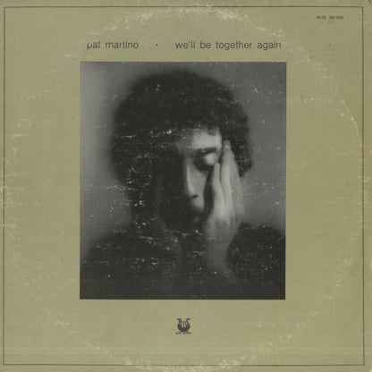 Pat Martino / パット・マルティーノ / We'll Be Together Again (MR 5090)
