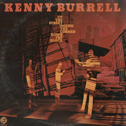 Kenny Burrell / ケニー・バレル / Up The Street 'Round The Corner Down The Block (F-9458)