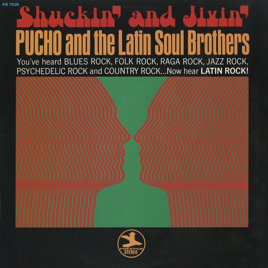 Pucho And The Latin Soul Brothers / プーチョ＆ラテン・ソウル・ブラザーズ / Shuckin' And Jivin' (PR7528)
