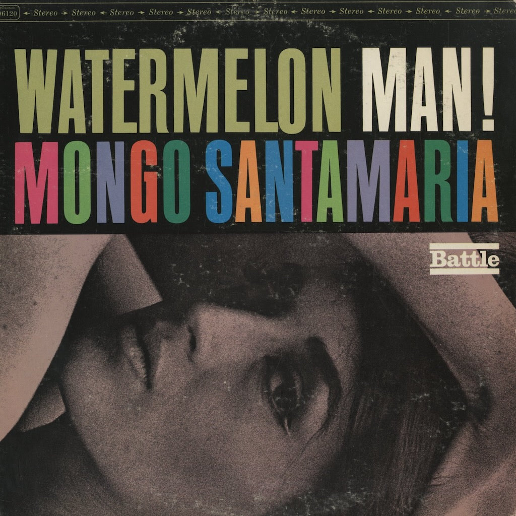 Mongo Santamaria / Watermelon Man! (BS 96120) Battle