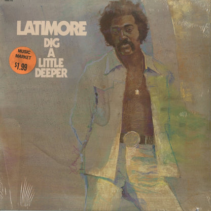 Latimore / ラティモア / Dig A Little Deeper (7515)