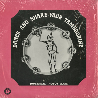 Universal Robot Band / ユニヴァーサル・ロボット・バンド / Dance And Shake Your Tambourine (RG1001)