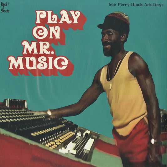 Lee Perry - Play On Mr. Music RSUPLP001-RE Rock A Shacka リー・ペリー
