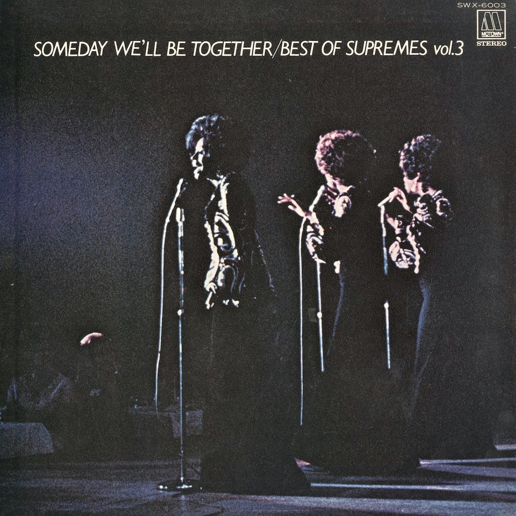 The Supremes - Someday We'll Be Together - Best of Vol.3 (SWX-6003) LP 1973 JPN Motown｜中古LP