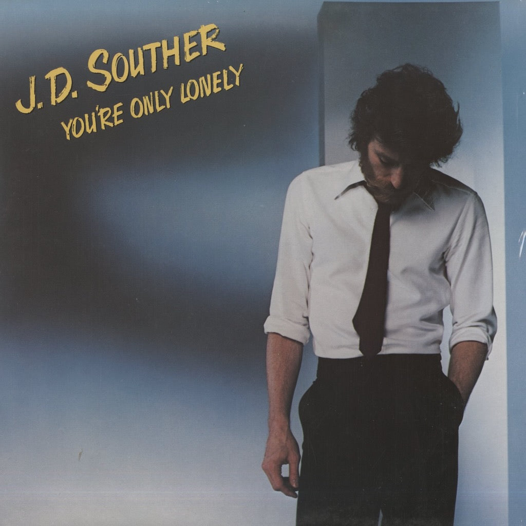 J.D. Souther / J.D. サウザー / You're Only Lonely (25AP1632)