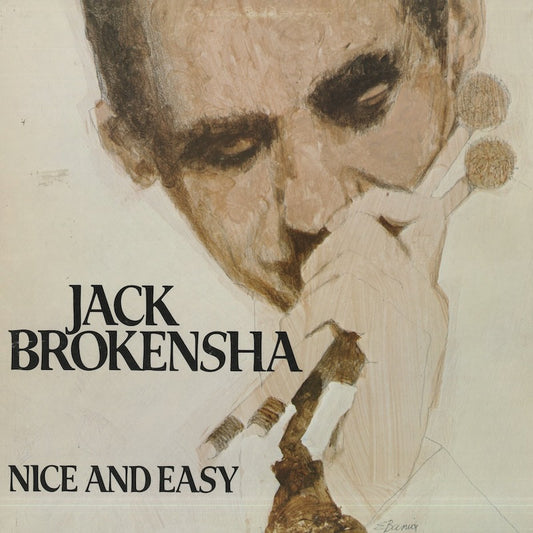 Jack Brokensha / ジャック・ブロケンシャ / Nice And Easy (1002)