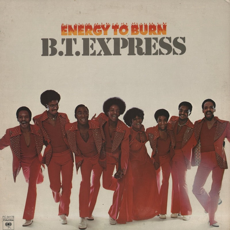 B.T. Express / B.T. エクスプレス / Energy To Burn (PC 34178)