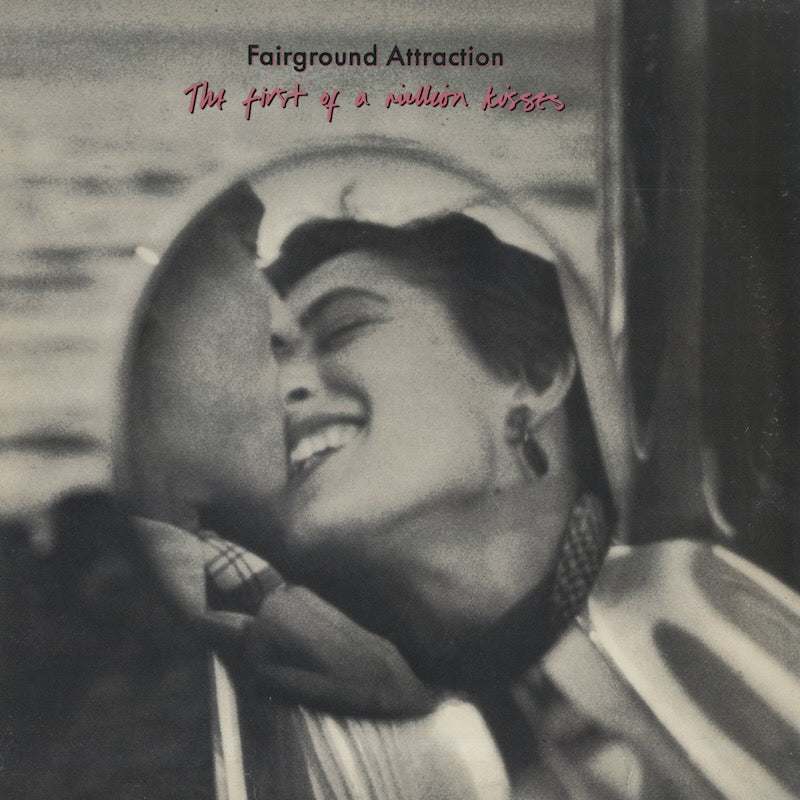 Fairground Attraction / フェアグラウンド・アトラクション / The First Of A Million Kisses (8596-1-R)