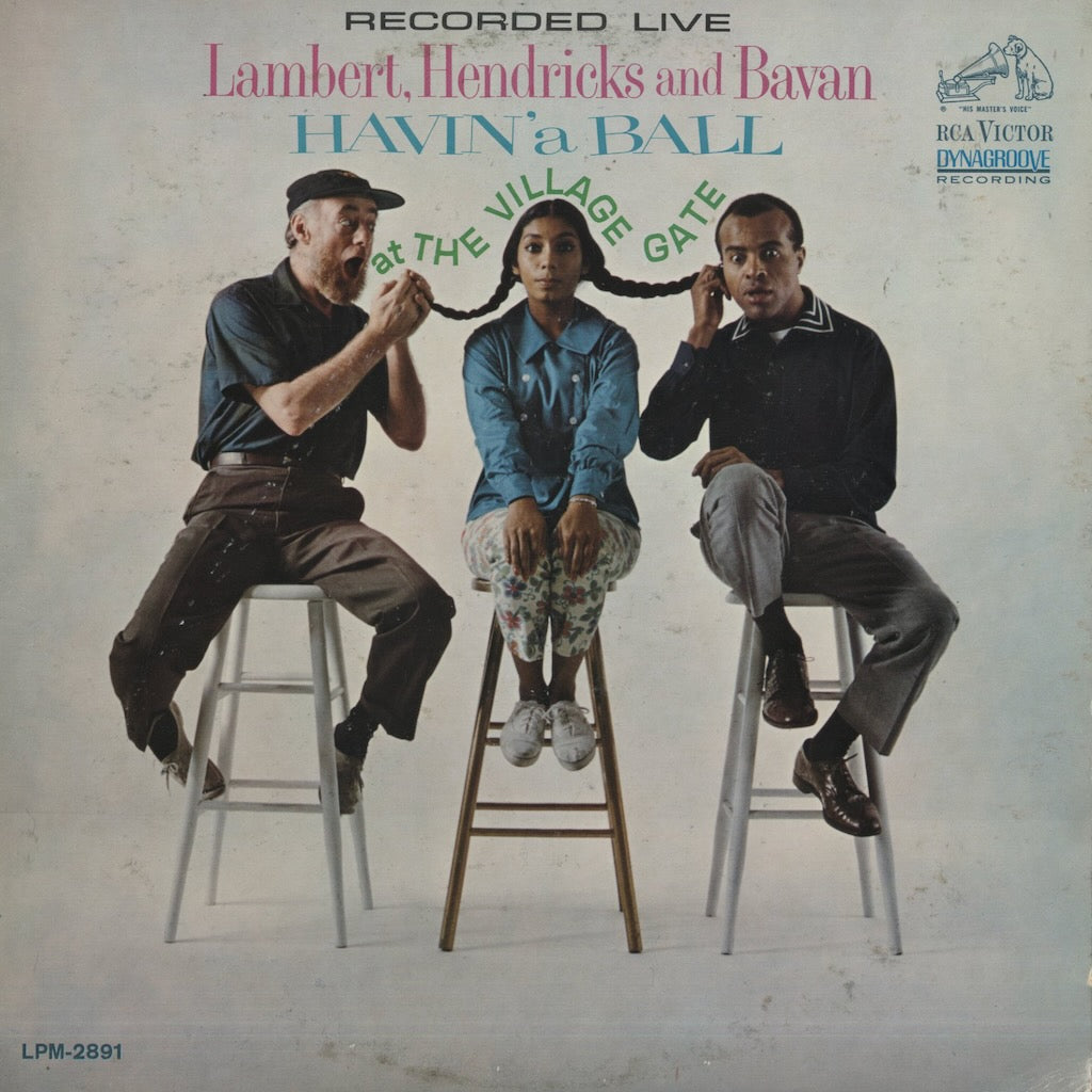 Lambert, Hendricks & Bavan / ランバート、ヘンドリックス＆バヴァン / Havin' A Ball (LPM2891)