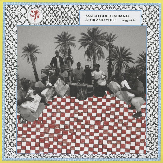 Assiko Golden Band de Grand Yoff / Magg Tekki (MRI-203) Mississippi Records