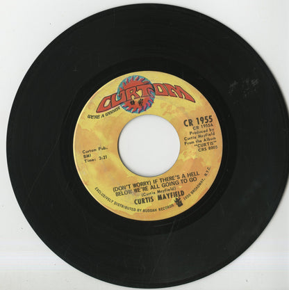 Curtis Mayfield / カーティス・メイフィールド / (Don't Worry) If There's A Hell Below We're All Going To Go  -7 (CR 1955)