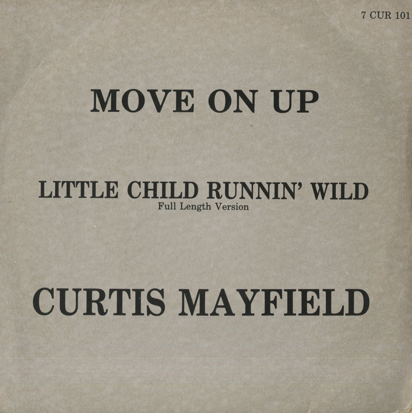 Curtis Mayfield / カーティス・メイフィールド / Move On Up -7 (7 CUR 101)