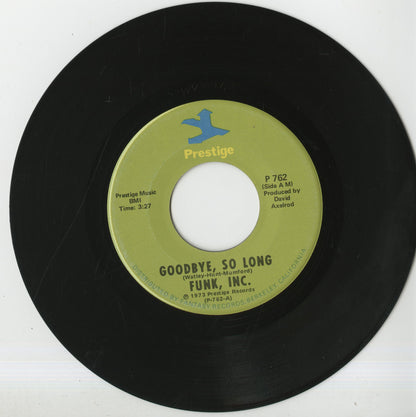 Funk Inc / Goodbye, So Long -7 (P 762)