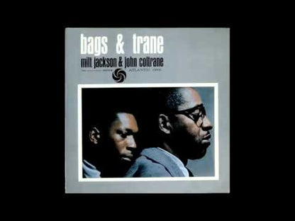 Milt Jackson & John Coltrane / ミルト・ジャクソン　ジョン・コルトレーン / Bags & Trane (SD 1368)
