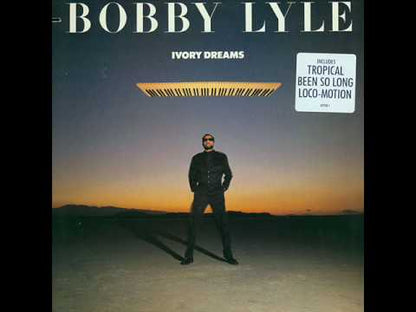 Bobby Lyle / ボビー・ライル / Ivory Dreams (81938-1)
