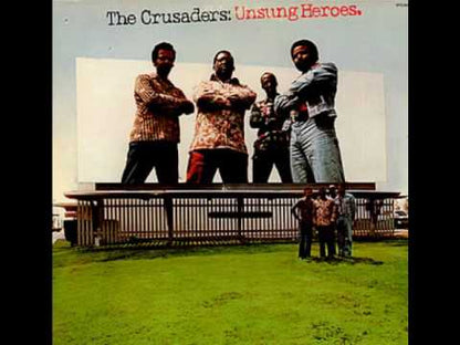 The Crusaders / クルセイダーズ / Unsung Heroes (BTS 6007)