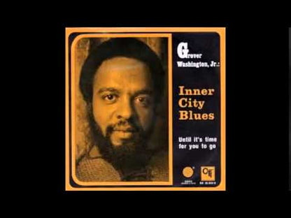 Grover Washington Jr. / グローヴァー・ワシントン・ジュニア / Inner City Blues (KU-03)