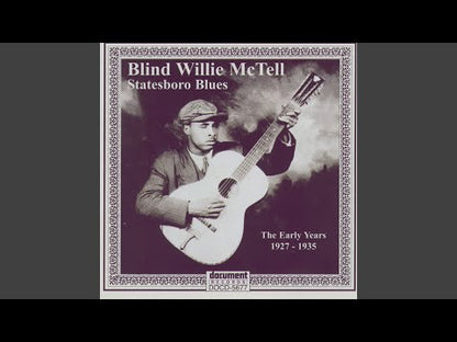 Blind Willie McTell / ブラインド・ウィリー・マクテル / 1927 -1933 The Early Years (YAZ1005)