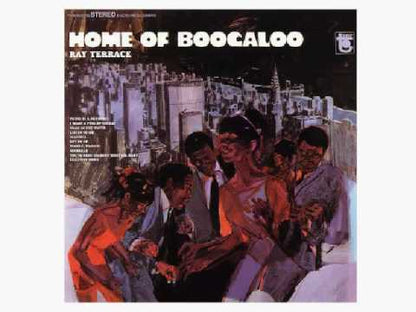 Ray Terrace / レイ・テラス / Home Of Boogaloo