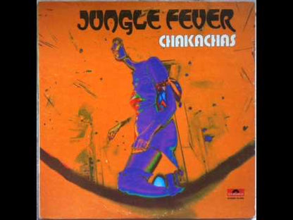 Chakachas / チャカチャス / Jungle Fever (PD5504)