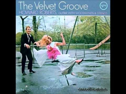 Howard Roberts / ハワード・ロバーツ / The Velvet Groove (V-8662)