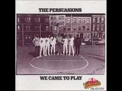 The Persuasions / パースエージョンズ / We Came To Play (SM-791)