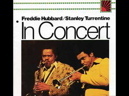 Freddie Hubbard / Stanley Turrentine / フレディ・ハバード / In Concert Volume One (CTI 6044)