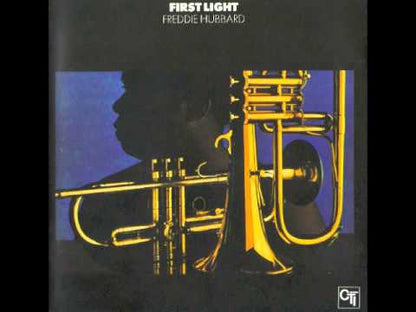 Freddie Hubbard / フレディ・ハバード / First Light (CTI6013)