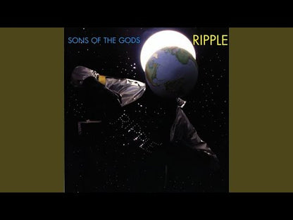 Ripple / リプル / Sons Of The Gods (SZS 5514)