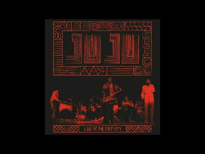 Ju Ju / ワンネス・オブ・ジュジュ / Live At East 1973 (NA5178LP)