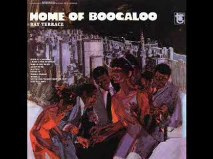 Ray Terrace / レイ・テラス / Home Of Boogaloo