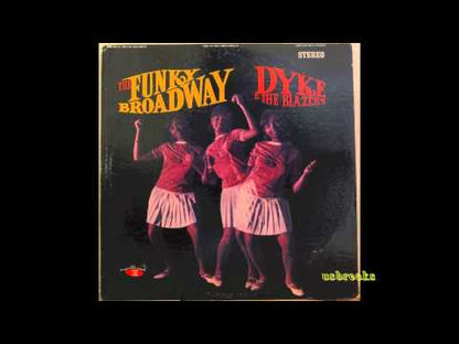 Dyke & The Blazers / ダイク＆ザ・ブレイザーズ / The Funky Broadway (OSR LP 8876)