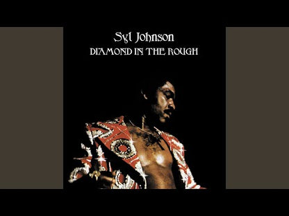 Syl Johnson / シル・ジョンソン / Diamond In The Rough (SHL 32085)