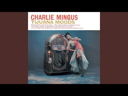 Charlie Mingus / チャーリー・ミンガス / Tijuana Moods (SHP-5113)