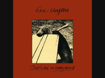 Eric Clapton / エリック・クラプトン / There's One In Every Crowd (SO 4806)