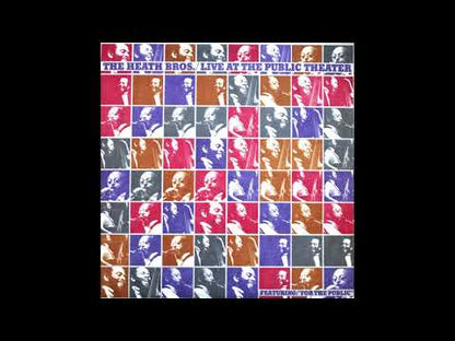 Heath Brothers / ヒース・ブラザーズ / LIve At The Public Theater (FC 36374)