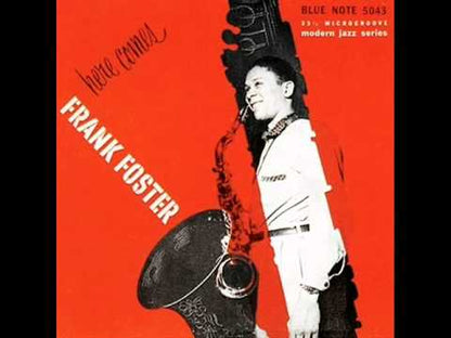 Frank Foster / フランク・フォスター / New Faces – New Sounds: Here Comes Frank Foster (BLP5043)