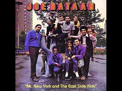 Joe Bataan / ジョー・バターン / Mr. New York And The East Side Kids