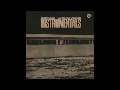 Bobbyy Oroza / ボビー・オロザ / Get On The Other Side - Instrumentals / BC-130-LP-C1