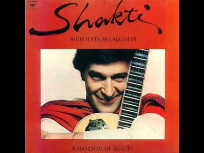 Shakti With John McLaughlin / シャクティ　ジョン・マクラフリン / A Handful Of Beauty (PC 34372)