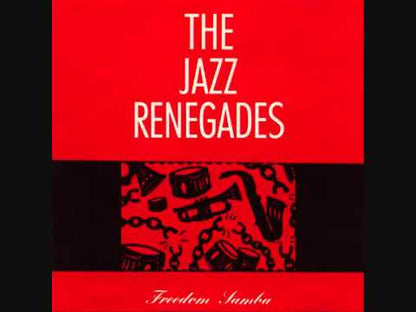 The Jazz Renegades / ジャズ・レネゲイズ / Freedom Samba (839 651-1)