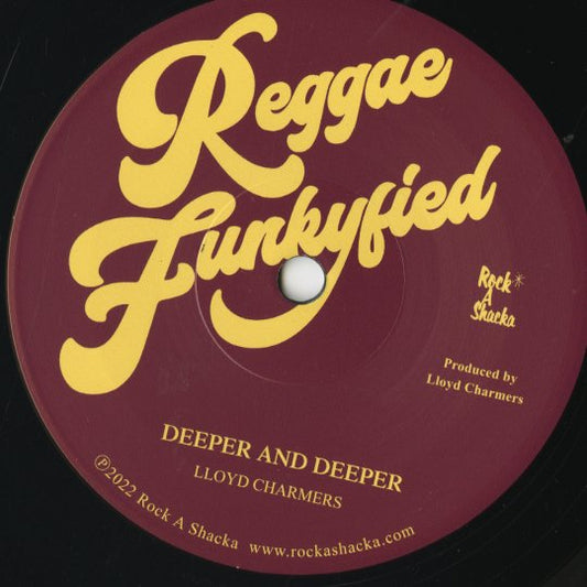 Lloyd Charmers - Deeper And Deeper (RS7-015) 2022 JPN Rock A Shacka｜新品7inch