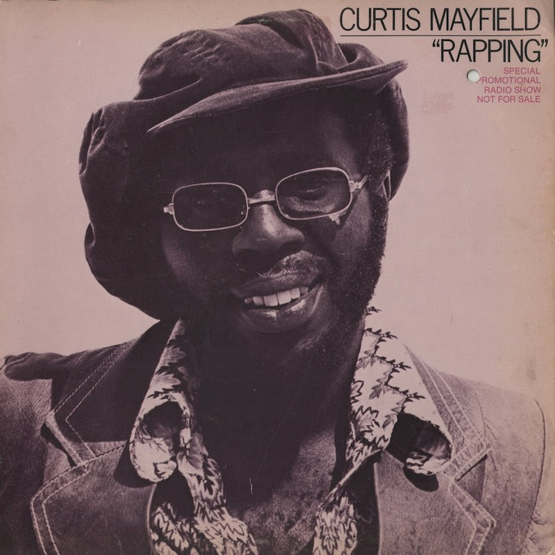 Curtis Mayfield / カーティス・メイフィールド / Rapping (Special Promotional Radio Show) (CRS-SP)