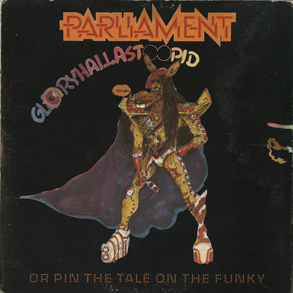 Parliament / パーラメント / Gloryhallastoopid (Pin The Tale On The Funky) (NBLP 7195)